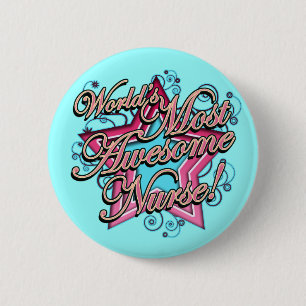 Worlds Most Awesome Nurse 2 Inch Round Button