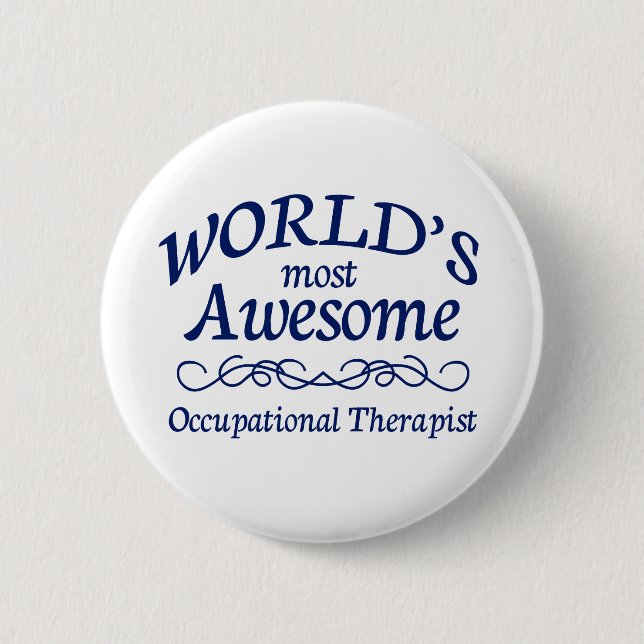 World's Most Awesome Occupational Therapist 2 Inch Round Button (Front)