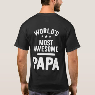 World's Most Awesome Papa Father Gift T-Shirt