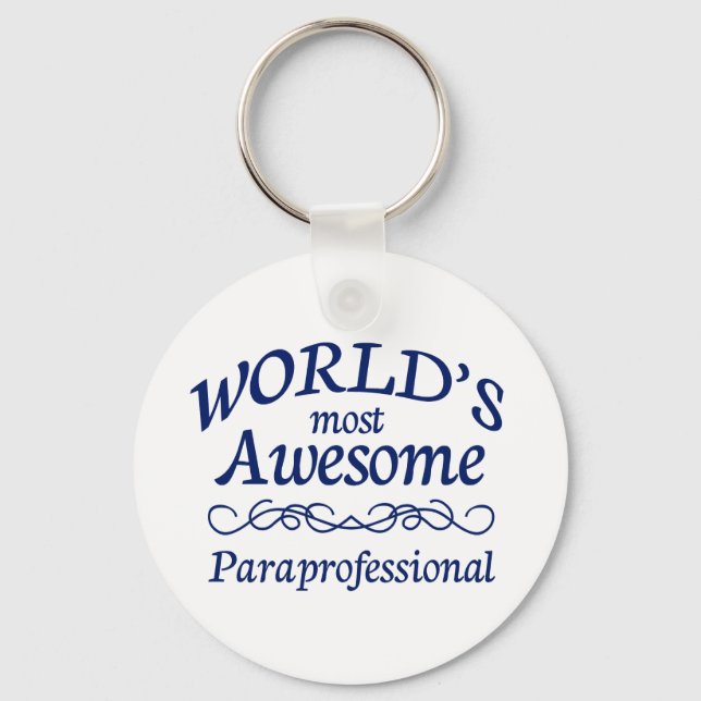 World's Most Awesome Paraprofessional Keychain (Front)