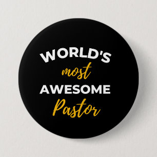 World's Most Awesome Pastor 3 Inch Round Button