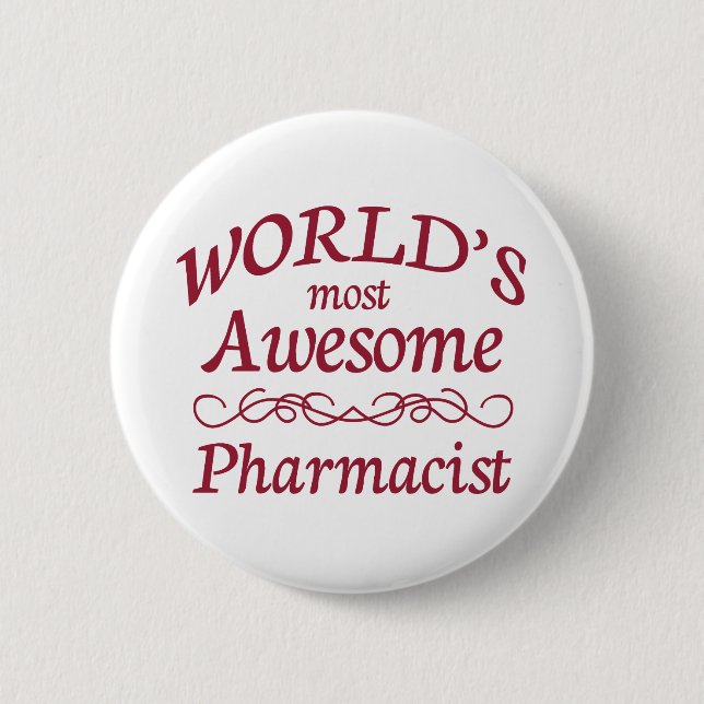 World's Most Awesome Pharmacist 2 Inch Round Button (Front)