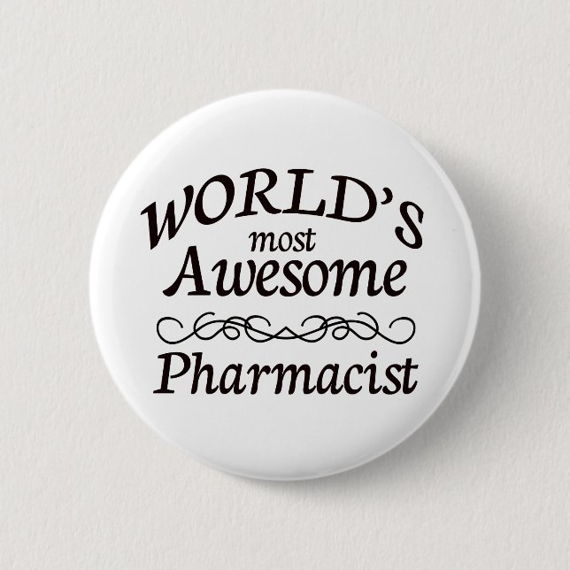 World's Most Awesome Pharmacist 2 Inch Round Button (Front)