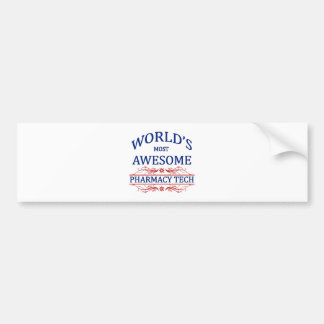 World's Most Awesome Pharmacy Tech Bumper Sticker