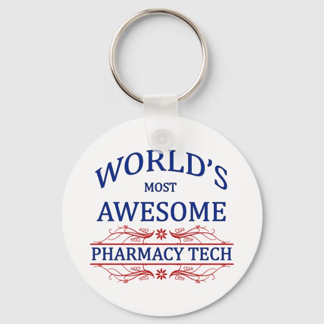 World's Most Awesome Pharmacy Tech Keychain (Front)