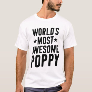 World's Most Awesome Poppy   Father Grandpa Gift T-Shirt