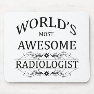 World's Most Awesome Radiologist Mouse Pad