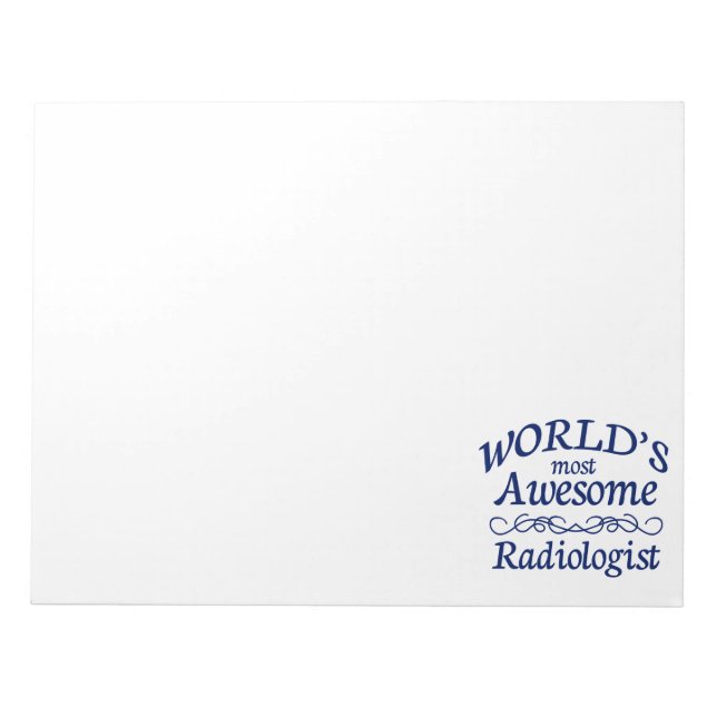 World's Most Awesome Radiologist Notepad (Front)