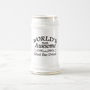 World's Most Awesome School Bus Driver Beer Stein