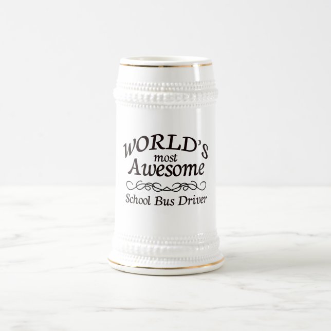 World's Most Awesome School Bus Driver Beer Stein (Center)