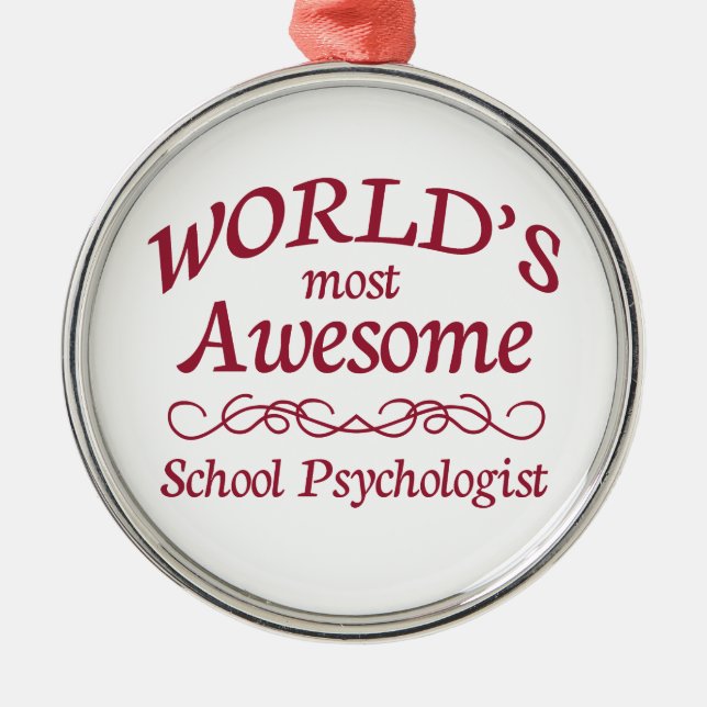 World's Most Awesome School Psychologist Metal Ornament (Front)