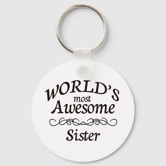 World's Most Awesome Sister Keychain (Front)