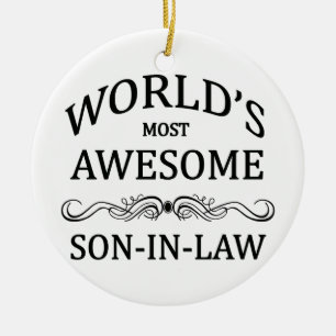 World's Most Awesome Son-In-Law Ceramic Ornament