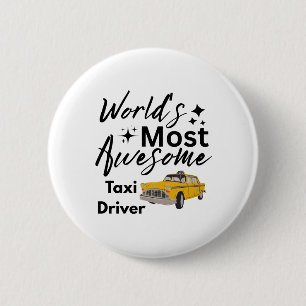 World's Most Awesome Taxi Driver 2 Inch Round Button