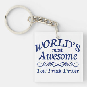 World's Most Awesome Tow Truck Driver Keychain