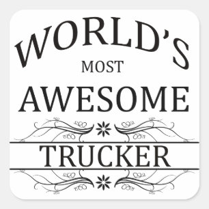 World's Most Awesome Trucker Square Sticker