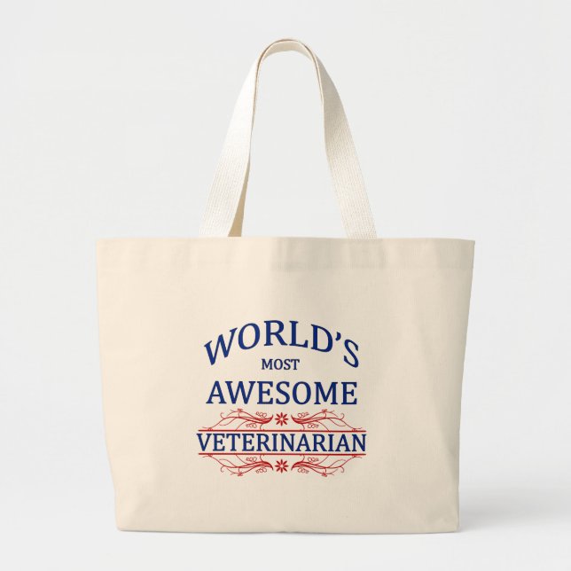 World's Most Awesome Veterinarian Large Tote Bag (Front)