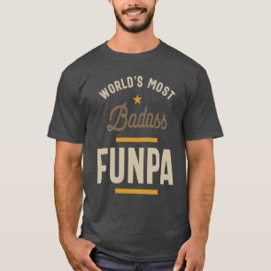 World's Most Badass Funpa Father's Day T-Shirt