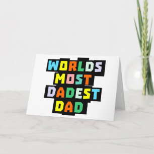 Worlds Most Dadest Dad Card