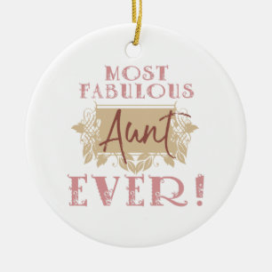World's Most Fabulous Aunt Ceramic Ornament