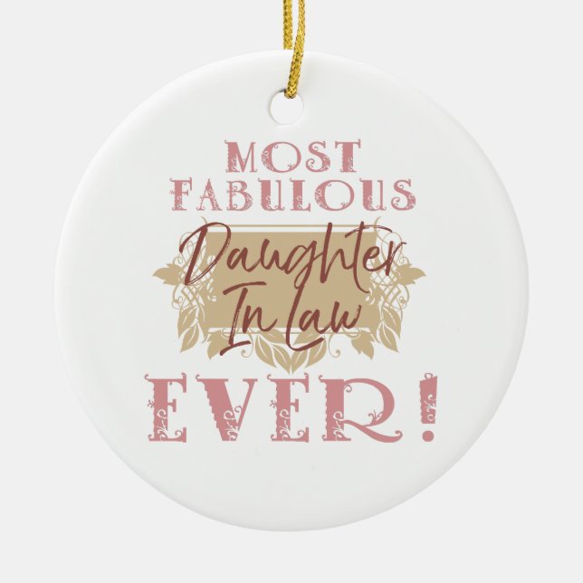 World's Most Fabulous Daughter-In-Law Ceramic Ornament (Front)