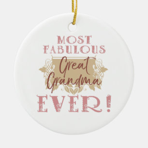 World's Most Fabulous Great Grandma Ceramic Ornament