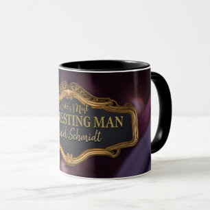 World's Most Interesting Man, Personalized Mug