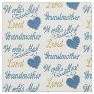World's Most Loved Grandmother Fabric