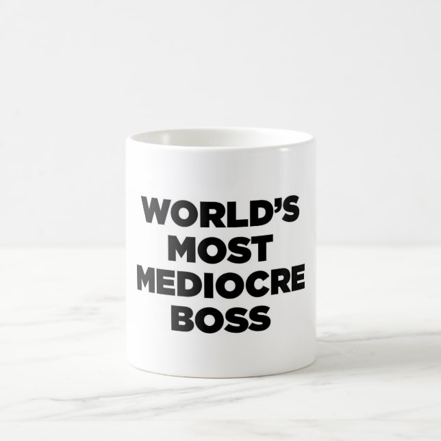 World's Most Mediocre Boss Coffee Mug (Center)