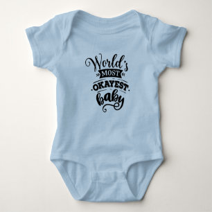 World's Most Okayest blue baby body suit Bodysuit