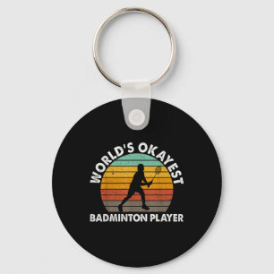 Worlds Okayest Badminton Player Shuttle Keychain