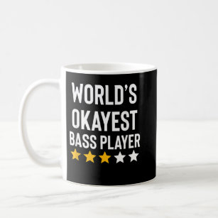 Worlds Okayest Bass Player Music Funny Bass Guitar Coffee Mug