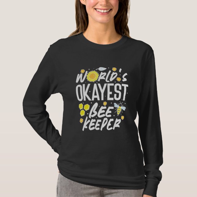 World's Okayest Beekeeper T-Shirt (Front)
