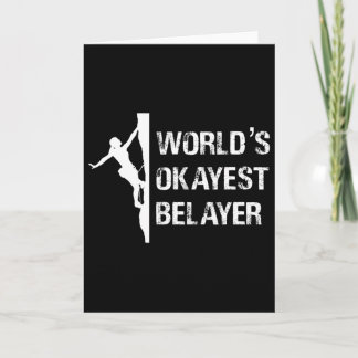 Worlds Okayest Belayer Climbing Hiking Girls Gift Card