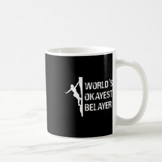 Worlds Okayest Belayer Climbing Hiking Girls Gift Coffee Mug