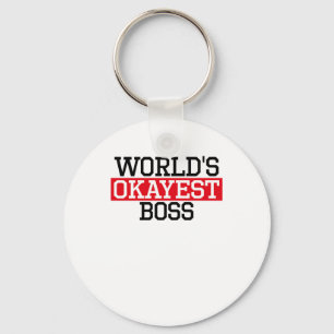 world's okayest Boss, #Boss Keychain