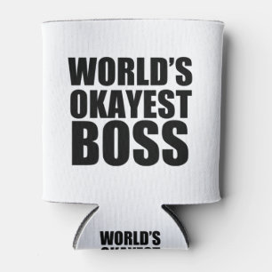 Worlds Okayest Boss Can Cooler