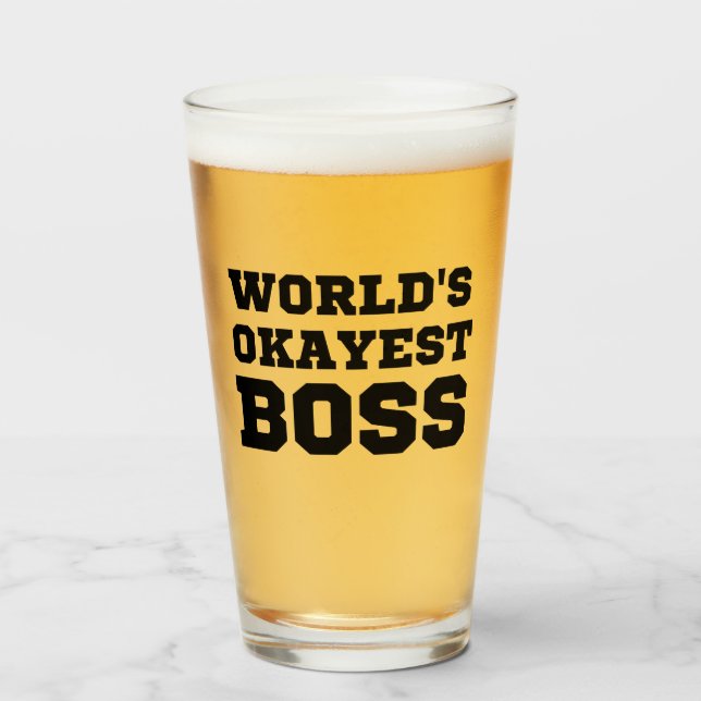 World's Okayest Boss Glass (Front Filled)