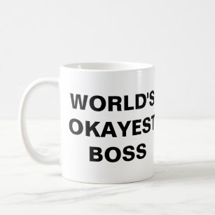 World's Okayest Boss Mug (Large Print)