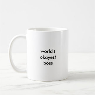 World's Okayest Boss Mug (small print)