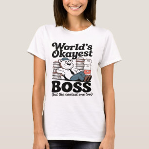 World's Okayest Boss National Boss Day T-Shirt