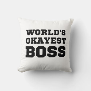 World's Okayest Boss Throw Pillow