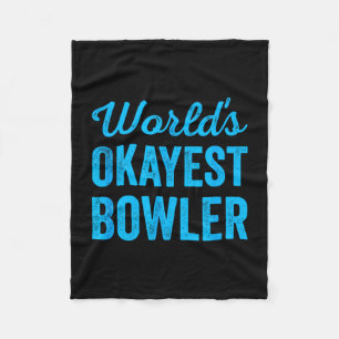 Worlds okayest bowler funny sarcastic cricket fleece blanket