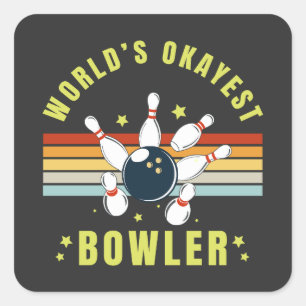 Worlds Okayest Bowler Square Sticker
