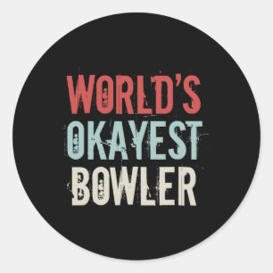 Worlds Okayest Bowler Track Bowling Crew Spare  Classic Round Sticker