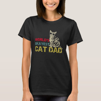 World's Okayest Cat Dad Cat Fathers Day for Dad T-Shirt