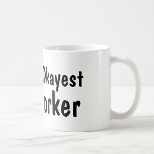 World's Okayest Co Worker   Funny Coffee Mug