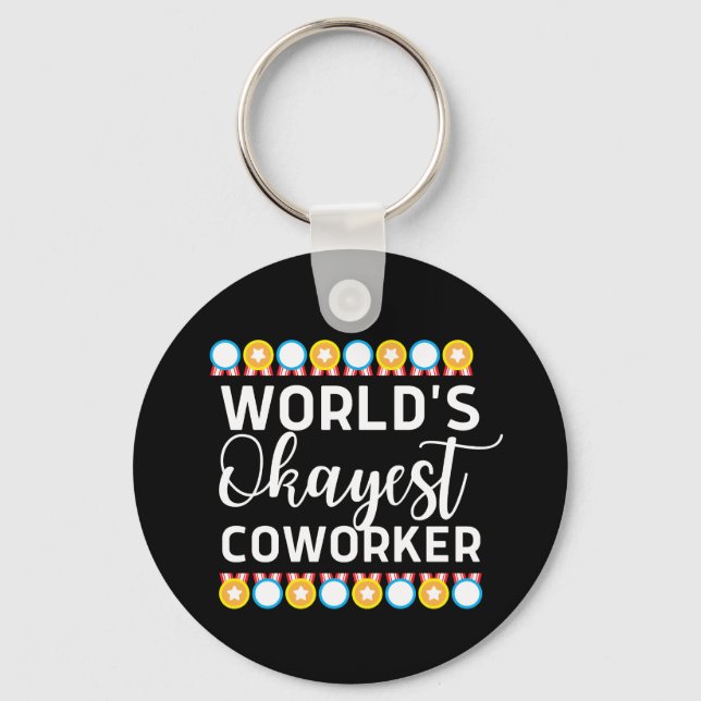 World's okayest coworke keychain (Front)