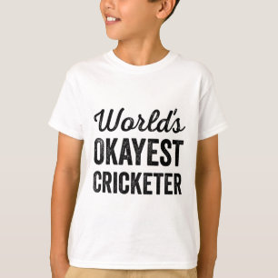 Worlds Okayest Cricketer Funny Humor Cricket Playe T-Shirt