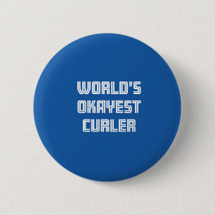 World's Okayest Curler 2 Inch Round Button